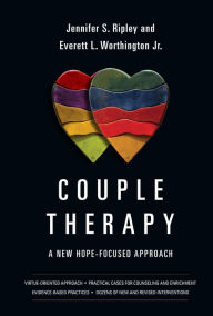 Title: Couple Therapy: A New Hope-Focused Approach, Author: Jennifer S. Ripley