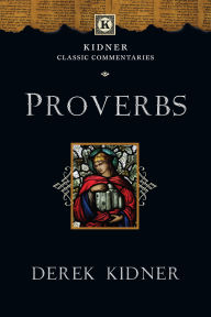 Title: Proverbs, Author: Derek Kidner