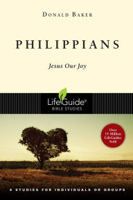 Title: Philippians: Jesus Our Joy, Author: Donald Baker