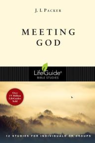 Title: Meeting God, Author: J. I. Packer