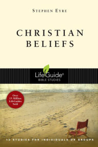 Title: Christian Beliefs, Author: Stephen Eyre