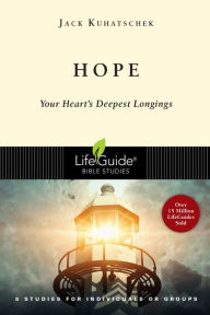Title: Hope: Your Heart's Deepest Longings, Author: Jack Kuhatschek