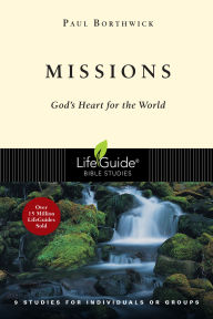 Title: Missions: God's Heart for the World, Author: Paul Borthwick