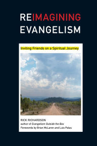 Title: Reimagining Evangelism: Inviting Friends on a Spiritual Journey, Author: Rick Richardson