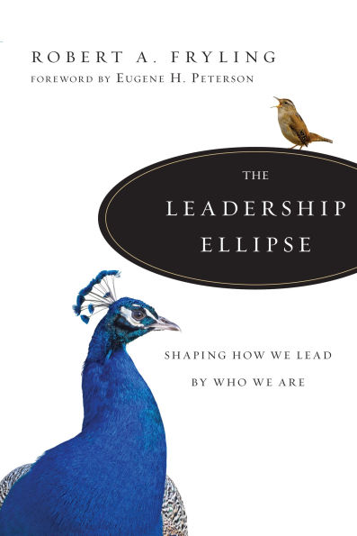 The Leadership Ellipse: Shaping How We Lead by Who Are