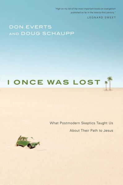 I Once Was Lost: What Postmodern Skeptics Taught Us About Their Path to Jesus