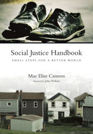 Title: Social Justice Handbook: Small Steps for a Better World, Author: Mae Elise Cannon