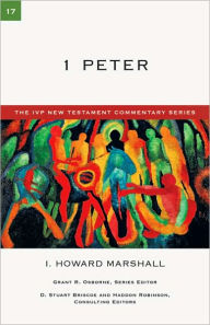 Title: 1 Peter, Author: I. Howard Marshall