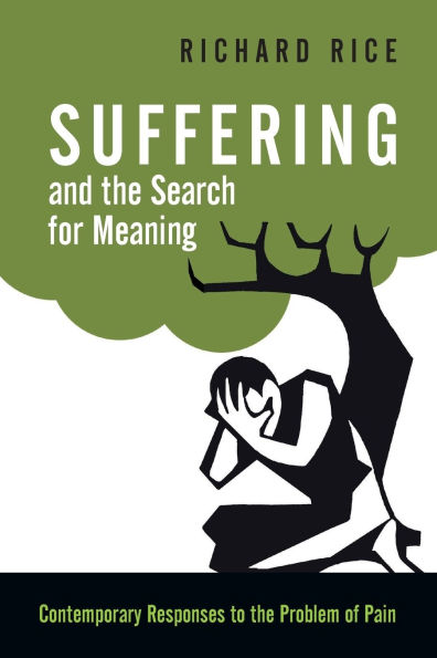 Suffering and the Search for Meaning: Contemporary Responses to Problem of Pain