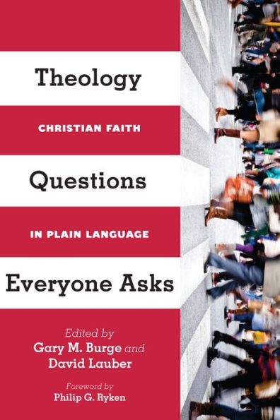 Theology Questions Everyone Asks: Christian Faith Plain Language