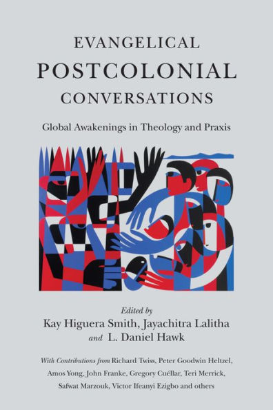 Evangelical Postcolonial Conversations: Global Awakenings Theology and Praxis