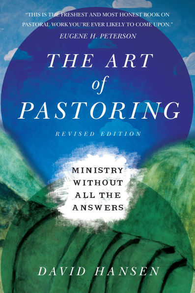 the Art of Pastoring: Ministry Without All Answers