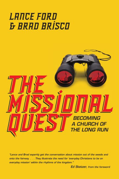 the Missional Quest: Becoming a Church of Long Run