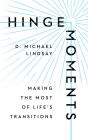 Hinge Moments: Making the Most of Life's Transitions