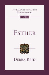 Title: Esther: An Introduction and Commentary, Author: Debra Reid