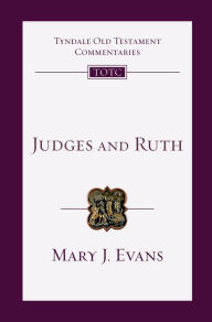 Title: Judges and Ruth: An Introduction and Commentary, Author: Mary J. Evans