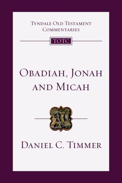 Obadiah, Jonah and Micah: An Introduction Commentary