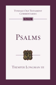Title: Psalms: An Introduction and Commentary, Author: Tremper Longman III