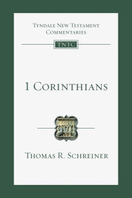 Title: 1 Corinthians: An Introduction and Commentary, Author: Thomas R. Schreiner