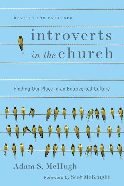 Introverts the Church: Finding Our Place an Extroverted Culture