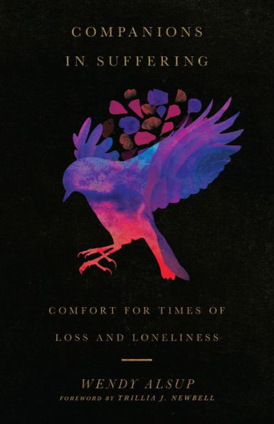 Companions Suffering: Comfort for Times of Loss and Loneliness