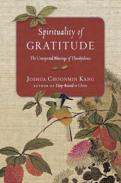 Spirituality of Gratitude: The Unexpected Blessings Thankfulness