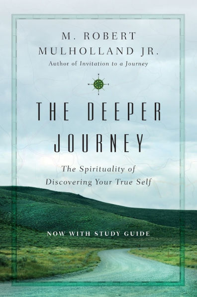 The Deeper Journey: Spirituality of Discovering Your True Self