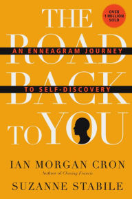 Title: The Road Back to You: An Enneagram Journey to Self-Discovery, Author: Ian Morgan Cron
