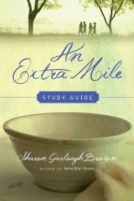 Title: An Extra Mile Study Guide, Author: Sharon Garlough Brown