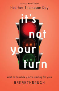 Free download ebooks It's Not Your Turn: What to Do While You're Waiting for Your Breakthrough CHM PDF RTF 9780830847761