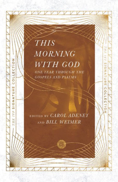 This Morning with God: One Year Through the Gospels and Psalms