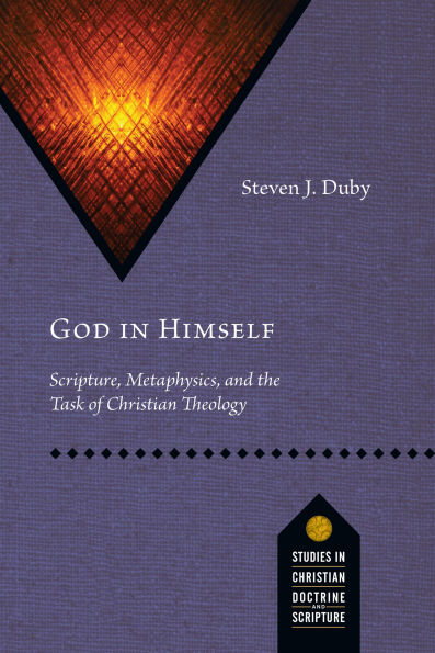 God Himself: Scripture, Metaphysics, and the Task of Christian Theology