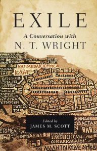 Title: Exile: A Conversation with N. T. Wright, Author: N. T. Wright
