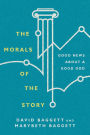 The Morals of the Story: Good News About a Good God