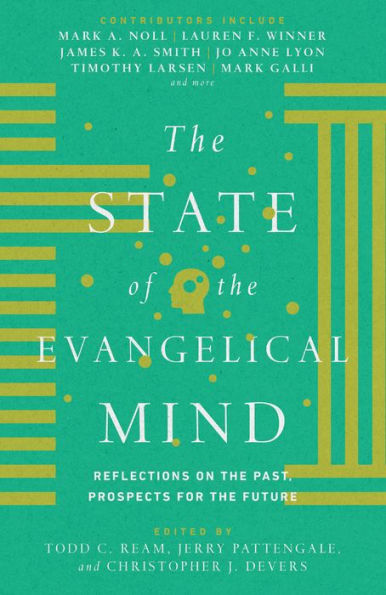 the State of Evangelical Mind: Reflections on Past, Prospects for Future