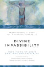 Divine Impassibility: Four Views of God's Emotions and Suffering