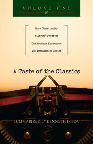 Title: A Taste of the Classics: Mere Christianity, Pilgrim's Progress, The Brothers Karamazov & The Imitation of Christ, Author: Kenneth Boa