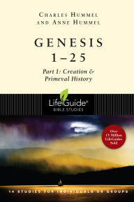 Title: Genesis 1-25: Part 1: Creation, Abraham, Isaac & Jacob, Author: Charles E. Hummel