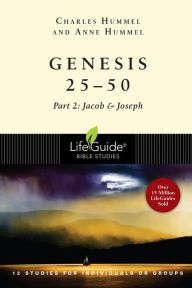 Title: Genesis 25-50: Part 2: Jacob & Joseph, Author: Charles E. Hummel