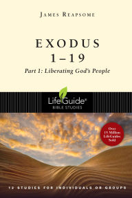 Title: Exodus 1--19: Liberating God's People, Author: James W. Reapsome