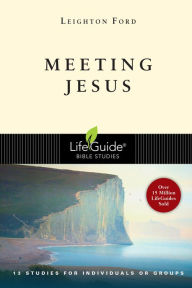 Title: Meeting Jesus, Author: Leighton Ford