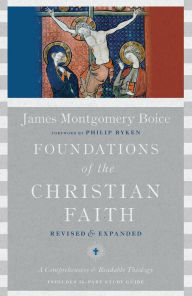 Title: Foundations of the Christian Faith: A Comprehensive & Readable Theology, Author: James Montgomery Boice