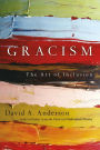 Gracism: The Art of Inclusion