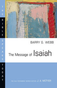 Title: The Message of Isaiah, Author: Barry G. Webb