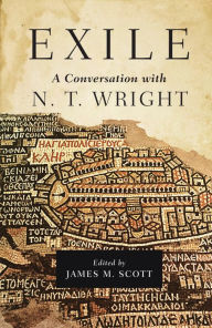 Title: Exile: A Conversation with N. T. Wright, Author: James M. Scott