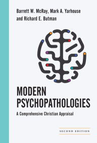 Title: Modern Psychopathologies: A Comprehensive Christian Appraisal, Author: Mark A. Yarhouse