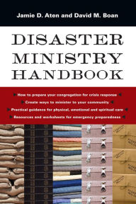 Title: Disaster Ministry Handbook, Author: Jamie D. Aten