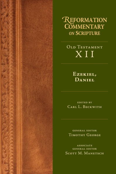 Ezekiel, Daniel: Old Testament Volume 12