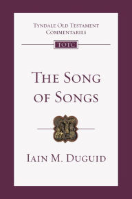 Title: The Song of Songs: An Introduction and Commentary, Author: Iain M. Duguid