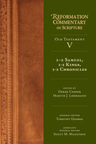 Title: 1-2 Samuel, 1-2 Kings, 1-2 Chronicles: Old Testament Volume 5, Author: Derek Cooper